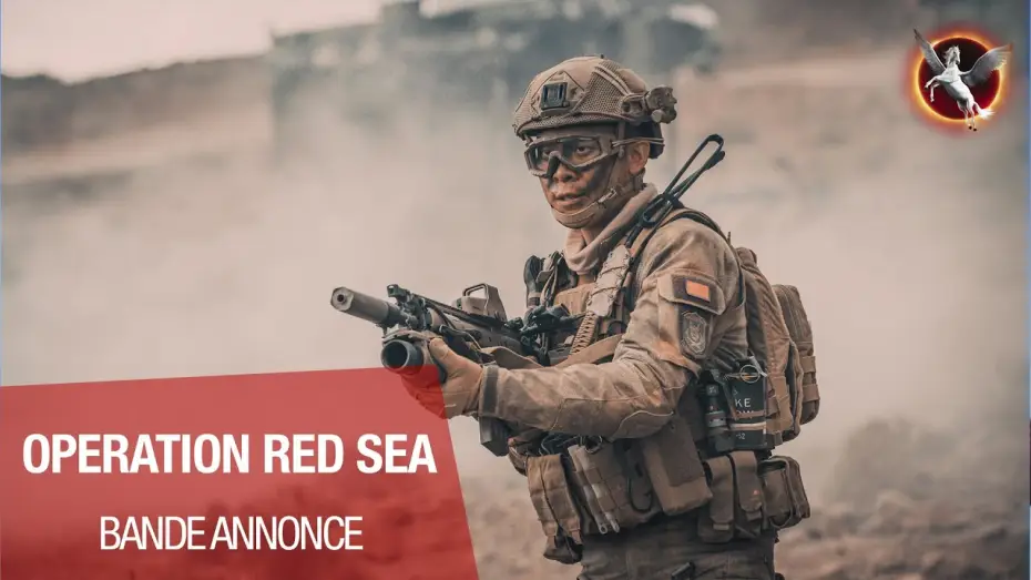 Відео до фільму 红海行动 | OPERATION RED SEA - Bande Annonce VOST