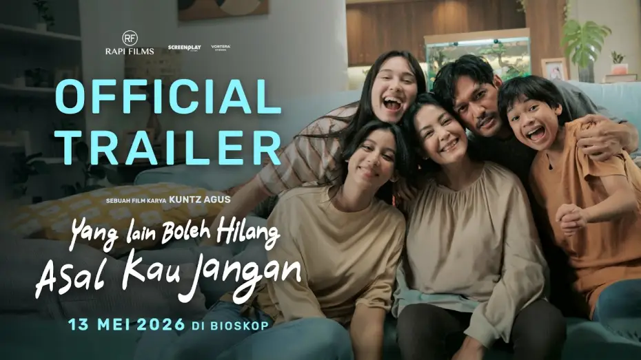 Відео до фільму Yang Lain Boleh Hilang Asal Kau Jangan | OFFICIAL TRAILER - YANG LAIN BOLEH HILANG, ASAL KAU JANGAN