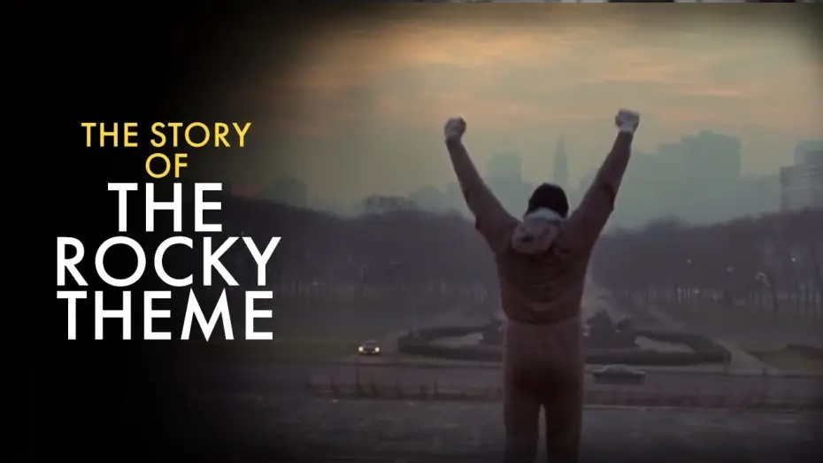Відео до фільму Роккі | The Story Of The "Rocky" Theme