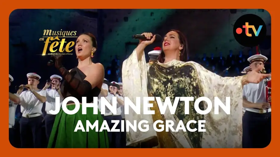 Відео до фільму Musiques en f&ecirc;te des Chor&eacute;gies d'Orange | John Newton - "Amazing Grace" avec Julie Fuchs, Marina Viotti et le Bagad de Lann-Bihou&eacute;