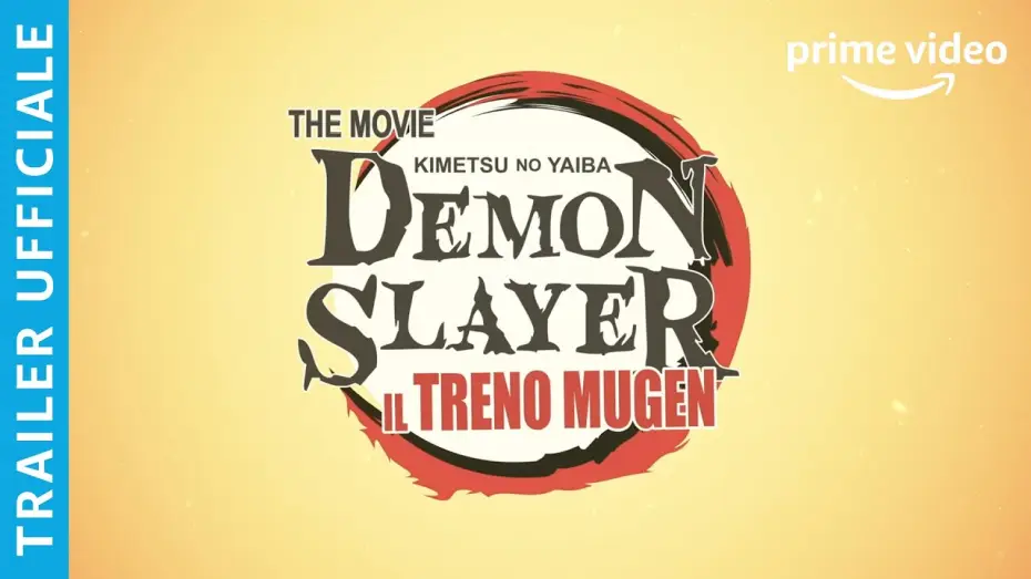 Відео до фільму Винищувач демонів: Безмежний потяг | DEMON SLAYER: IL TRENO MUGEN - TRAILER UFFICIALE | AMAZON PRIME VIDEO