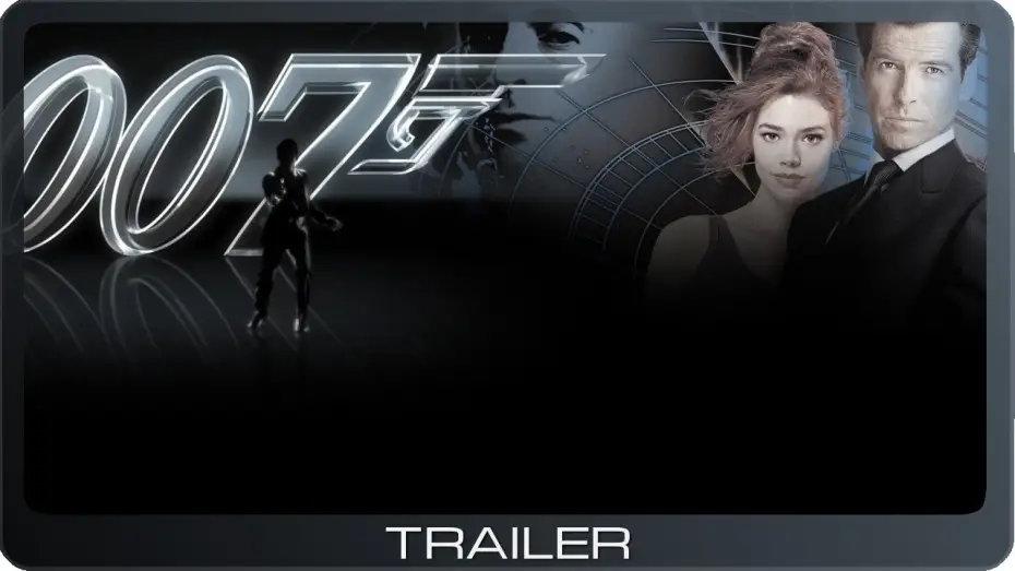 Відео до фільму 007: І цілого світу замало — James Bond 007 - Die Welt ist nicht genug ≣ 1999 ≣ Trailer