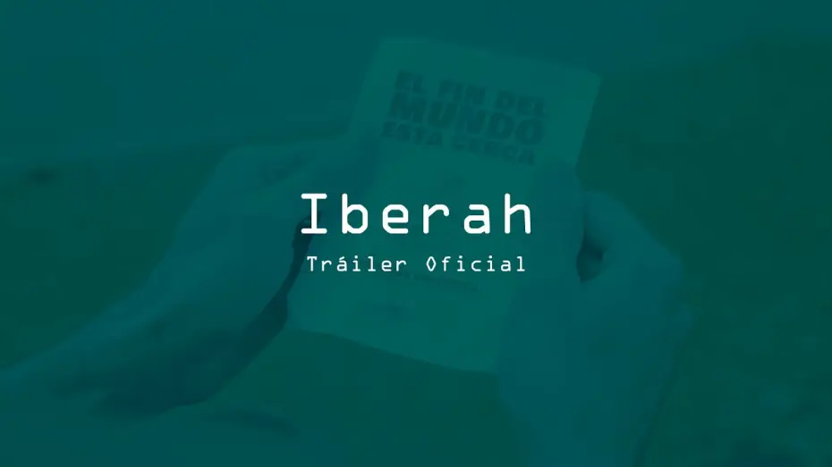 Відео до фільму Iberah | IBERAH | Tr&aacute;iler Oficial