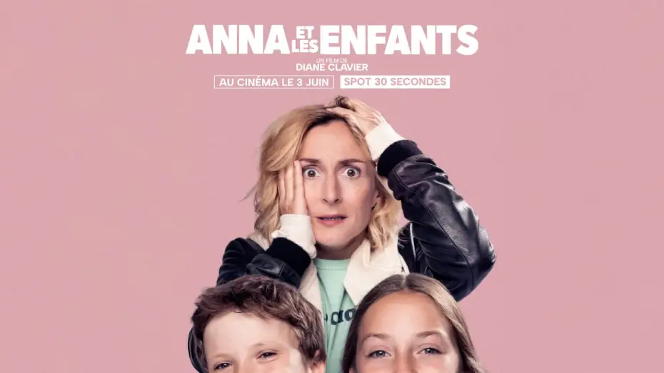 Відео до фільму Anna et les Enfants | ANNA ET LES ENFANTS | Spot 30 secondes