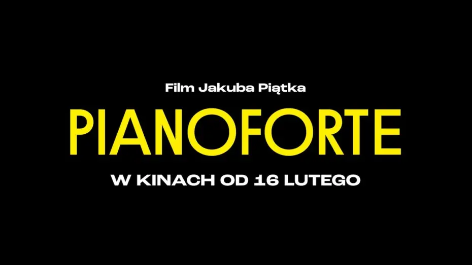 Відео до фільму Pianoforte | Zwiastun