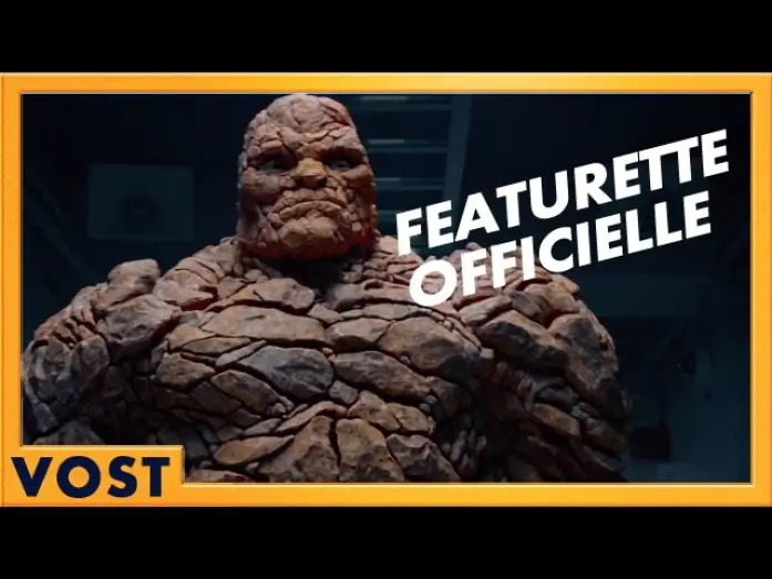Відео до фільму Фантастична четвірка | Les 4 Fantastiques - Featurette La Chose [Officielle] VOST HD