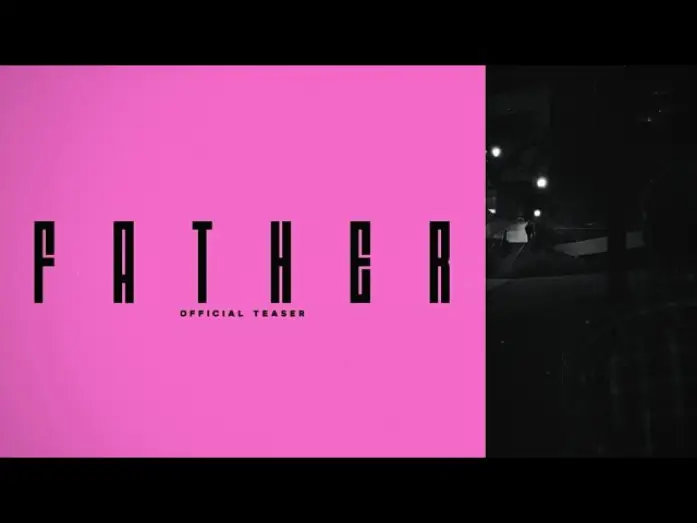 Відео до фільму Father | Father - 4K Teaser