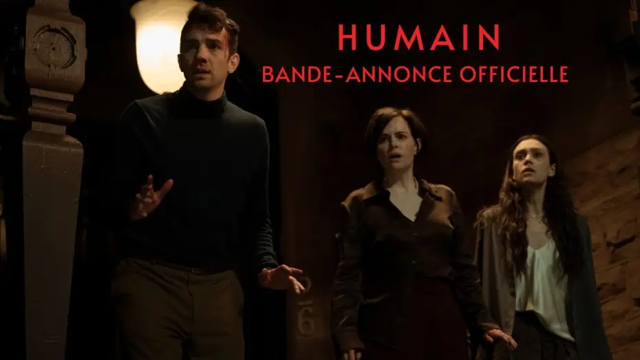 Відео до фільму Гуманний — HUMAIN | Bande-annonce officielle