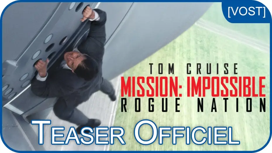 Відео до фільму Місія неможлива: Нація ізгоїв — Mission:Impossible : Rogue Nation - Bande Annonce VOST