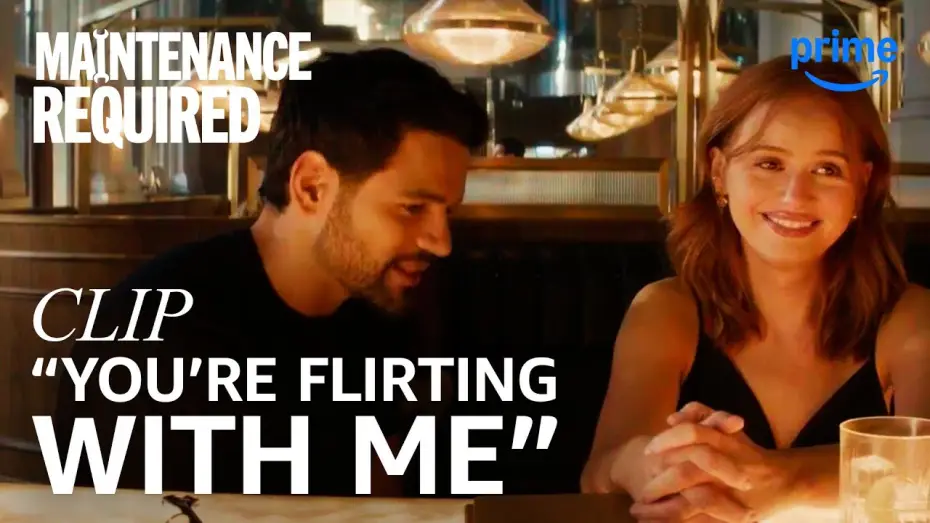 Відео до фільму Maintenance Required | You&rsquo;re Flirting With Me - Clip