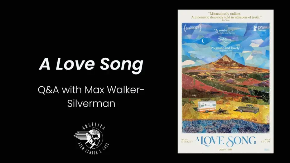 Відео до фільму A Love Song — A Love Song Q&A with Director Max Walker-Silverman