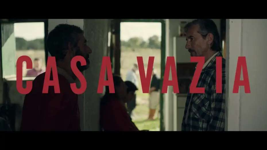 Відео до фільму Casa Vazia — Casa Vazia [Teaser Oficial]