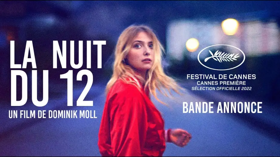Відео до фільму Ніч на 12-те — LA NUIT DU 12 - Bande annonce