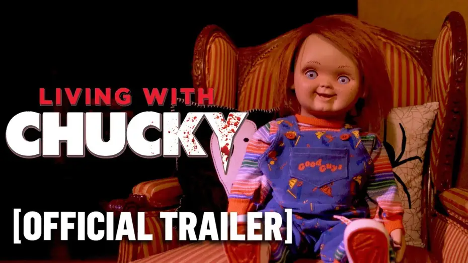 Відео до фільму Living with Chucky — Official Trailer