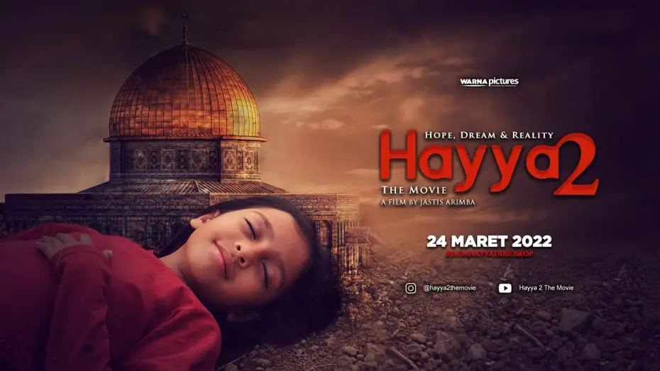 Відео до фільму Hayya 2 the Movie: Hope, Dream and Reality — HAYYA 2 - Hope, Dream, and Reality | Official Trailer | di Bioskop 24 MARET 2022 [HD]