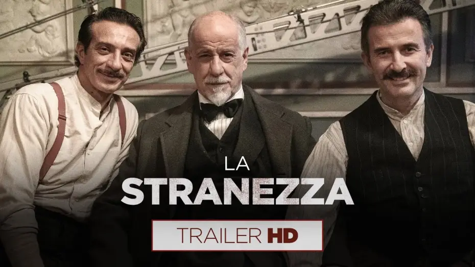 Відео до фільму La stranezza — La Stranezza | Trailer Ufficiale HD | Dal 27 ottobre al cinema