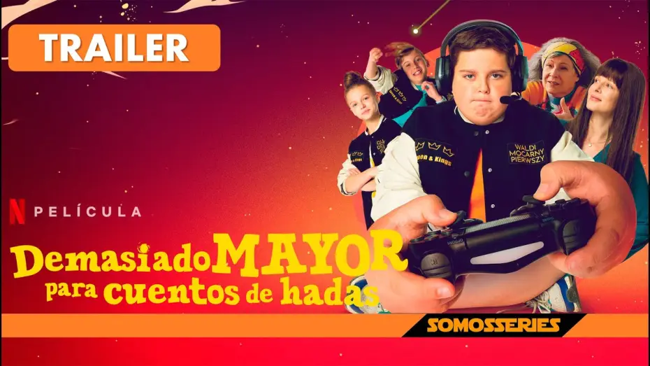 Відео до фільму Задорослий для казок — Demasiado Mayor para cuentos de Hadas Netflix Tráiler Español