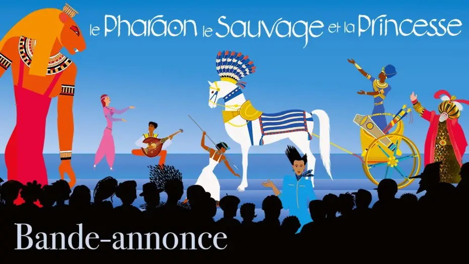 Відео до фільму Le Pharaon, le Sauvage et la Princesse — Le Pharaon, le Sauvage et la Princesse - Bande Annonce [VF]