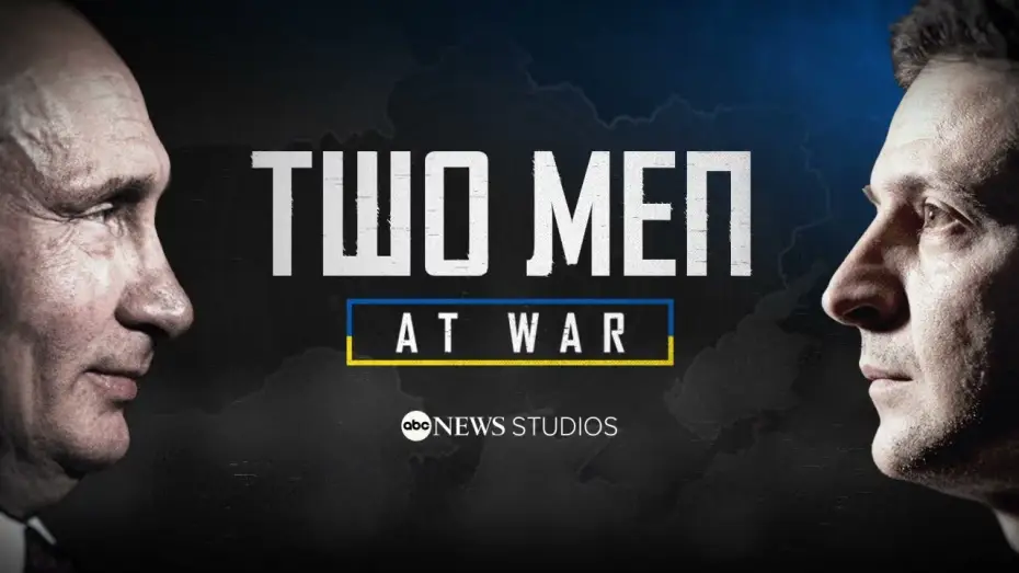Відео до фільму Двоє чоловіків на війні — Volodymyr Zelenskyy and Vladimir Putin: Two Men At War | ABC News