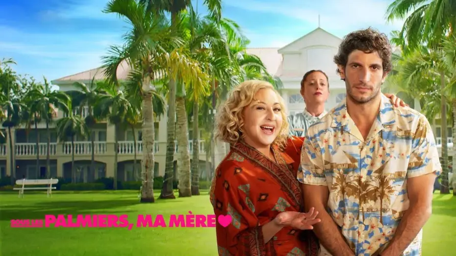 Відео до фільму Amor de madre — SOUS LES PLAMIERS, MA MÈRE Bande annonce VF