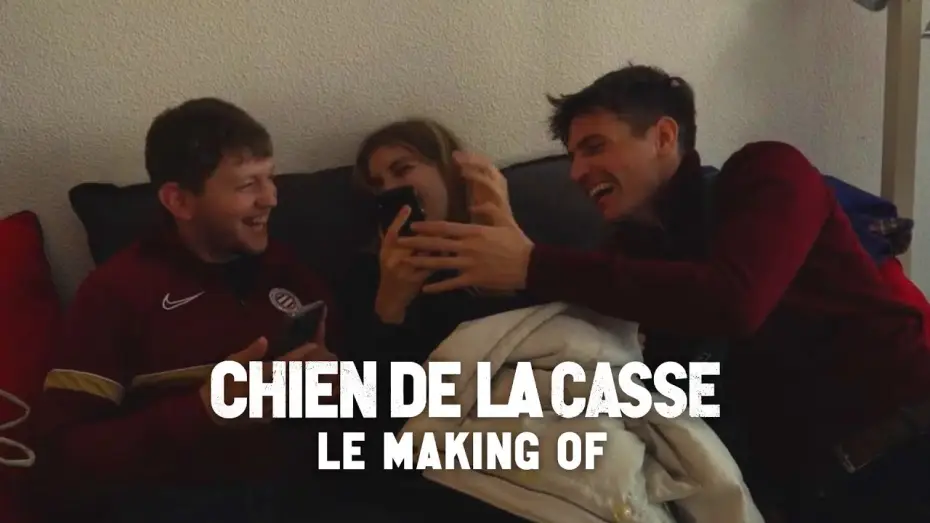 Відео до фільму Chien de la casse — CHIEN DE LA CASSE - Le making of