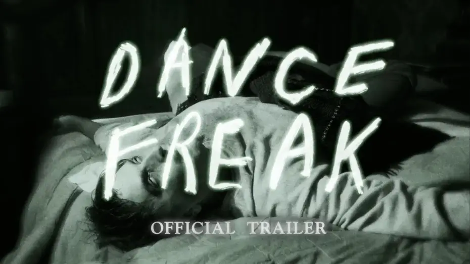 Відео до фільму Dance Freak — Dance Freak Official Trailer