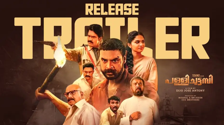Відео до фільму പള്ളിച്ചട്ടമ്പി — Pallichattambi - Release Trailer | Tovino Thomas | Dijo Jose Antony | Vibin Varghese