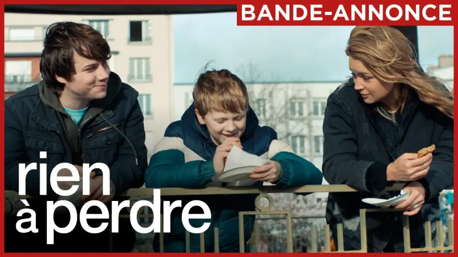 Відео до фільму Нічого втрачати — RIEN À PERDRE | Bande-annonce