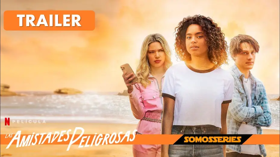 Відео до фільму Небезпечні зв’язки — Las Amistades Peligrosas Netflix Tráiler Español Película 2022