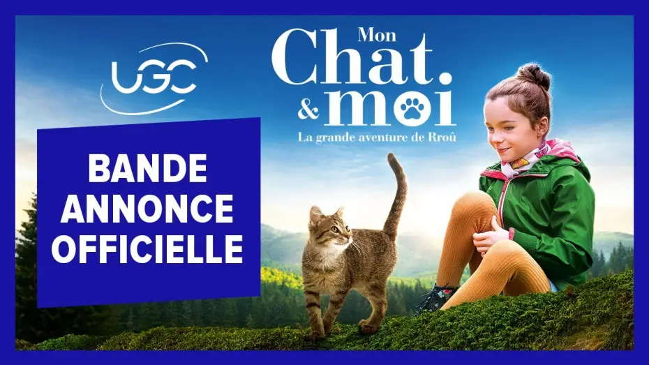 Відео до фільму Котяче життя. Велика пригода Муурр — Mon Chat et Moi - Bande-annonce officielle - UGC Distribution