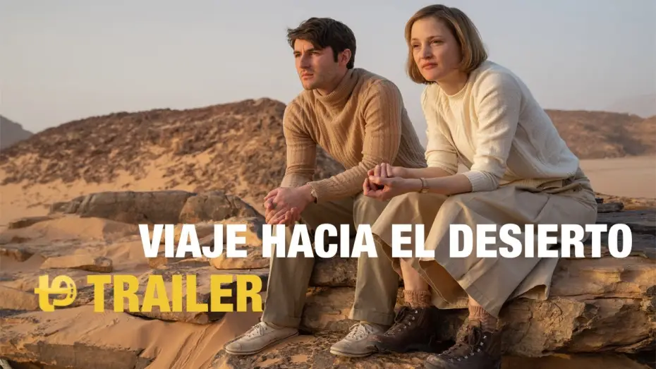 Відео до фільму Закохана в пустелі — Viaje hacia el desierto - Trailer español