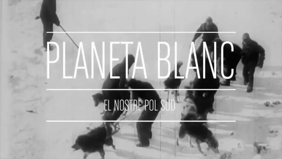 Відео до фільму Planeta Blanc — PLANETA BLANC - Clip fragmento documental