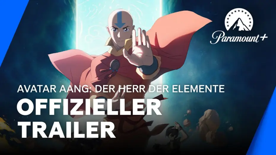 Відео до фільму Легенда про Аанґа: Останній захисник — Avatar Aang: Der Herr der Elemente (Offizieller Trailer) | Paramount+ Deutschland