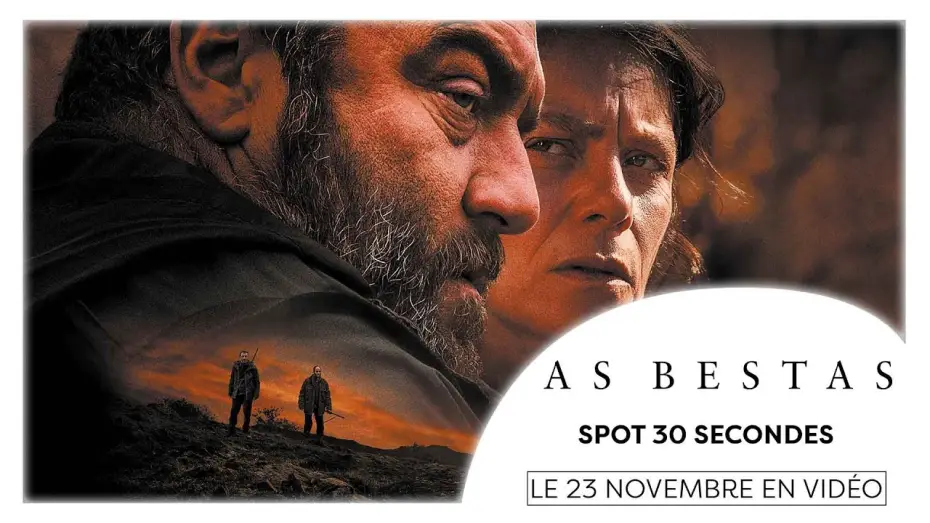Відео до фільму As bestas | AS BESTAS | Spot 30 secondes (Sorogoyen, Marina Fo&iuml;s, Denis M&eacute;nochet)