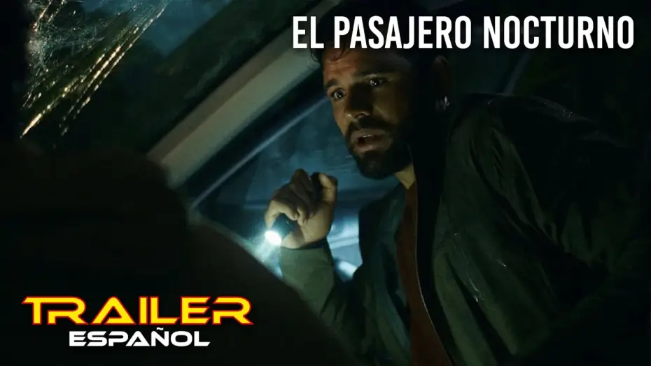 Відео до фільму Passenger | El pasajero nocturno - Tr&aacute;iler espa&ntilde;ol