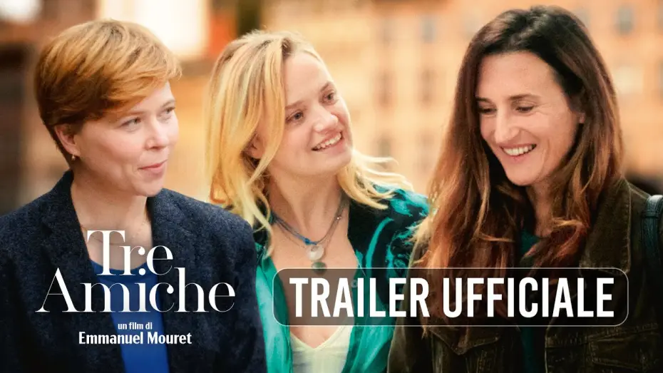 Відео до фільму Trois amies | Tre Amiche, la nuova commedia francese di Emmanuel Mouret con Camille Cottin | Trailer ITA HD