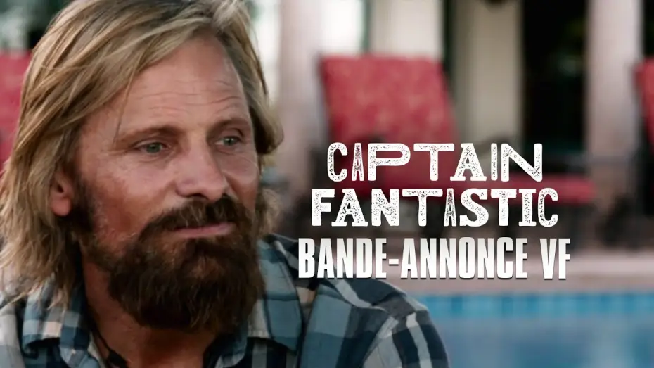 Відео до фільму Капітан Фантастік | CAPTAIN FANTASTIC de Matt Ross avec Viggo Mortensen - Bande-Annonce VF