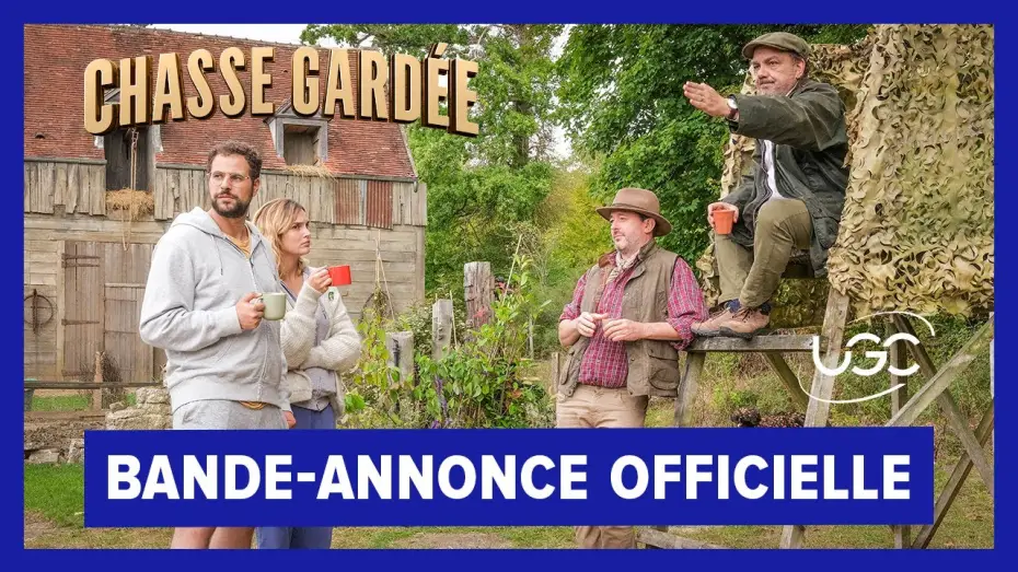 Відео до фільму Сезон полювання — Chasse Gardée - Bande-annonce officielle - UGC Distribution