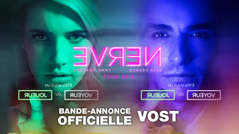 Відео до фільму Нерв — NERVE - Bande Annonce VOST