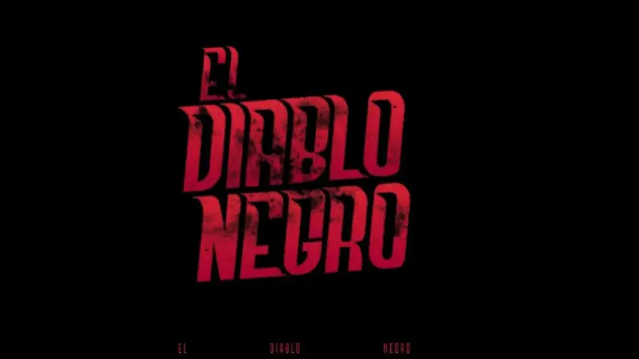 Відео до фільму El Diablo Negro | El DIABLO NEGRO - TRAILER OFICIAL