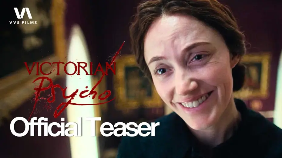 Відео до фільму Victorian Psycho | Teaser 4K