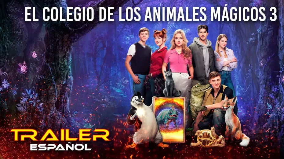 Відео до фільму Школа магічних тварин 3 | El colegio de los animales m&aacute;gicos 3 - Tr&aacute;iler espa&ntilde;ol