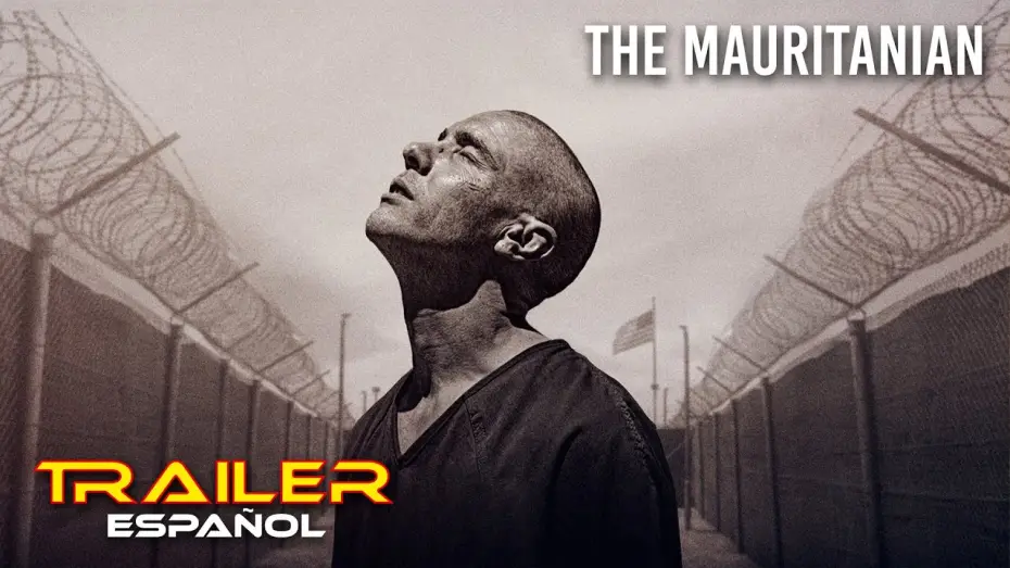Відео до фільму Мавританець | The Mauritanian - Tr&aacute;iler espa&ntilde;ol