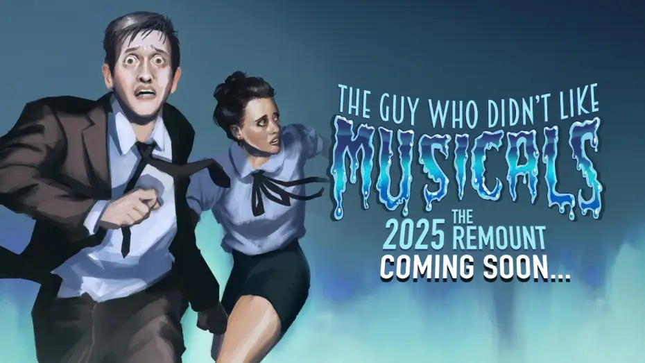 Відео до фільму The Guy Who Didn't Like Musicals: Reprised! | Coming Soon to Digital Download & YouTube... THE GUY WHO DIDN'T LIKE MUSICALS (2025 Remount)!