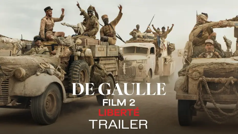 Відео до фільму La Bataille de Gaulle : J&rsquo;&eacute;cris ton nom | DE GAULLE: FILM 2 - LIBERT&Eacute; - Official Trailer HD