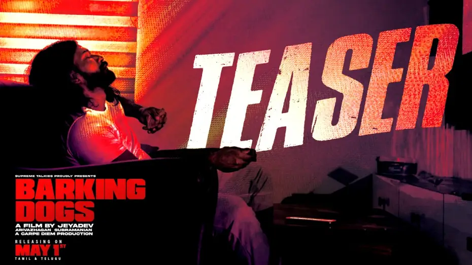 Відео до фільму Barking Dogs | BARKING DOGS TEASER | Tamil - Telugu | A film by Jeyadev | RELEASING ON MAY 1ST | Supreme talkies