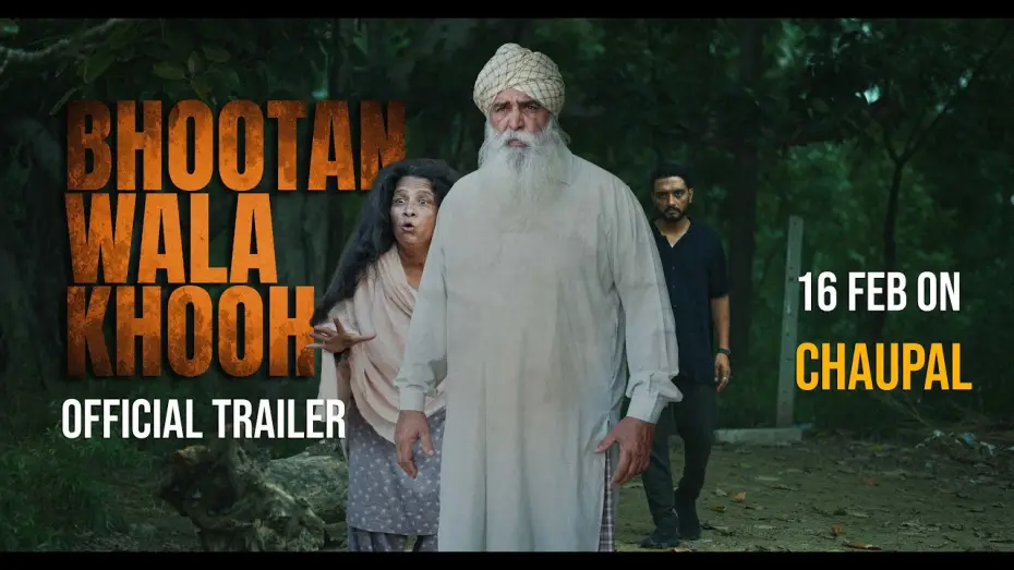 Відео до фільму Bhootan Wala Khooh — Bhootan Wala Khooh (Official Trailer) Mahabir Bhullar | 16 Feb Chaupal | New Punjabi Movie 2026