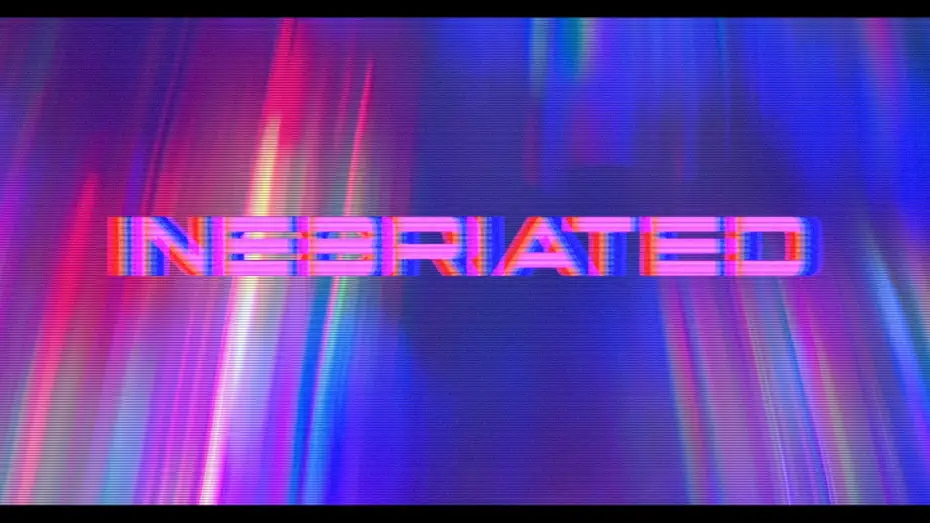 Відео до фільму Inebriated — "INEBRIATED" - Official Trailer 2