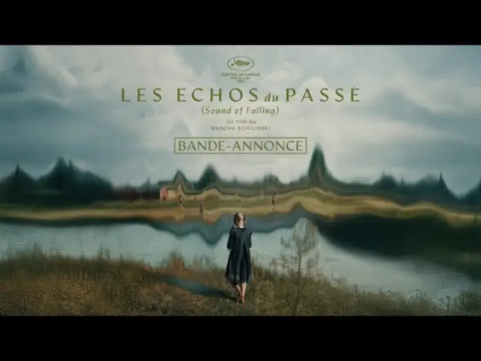 Відео до фільму Звук падіння | Les &Eacute;chos du Pass&eacute; - Bande-annonce