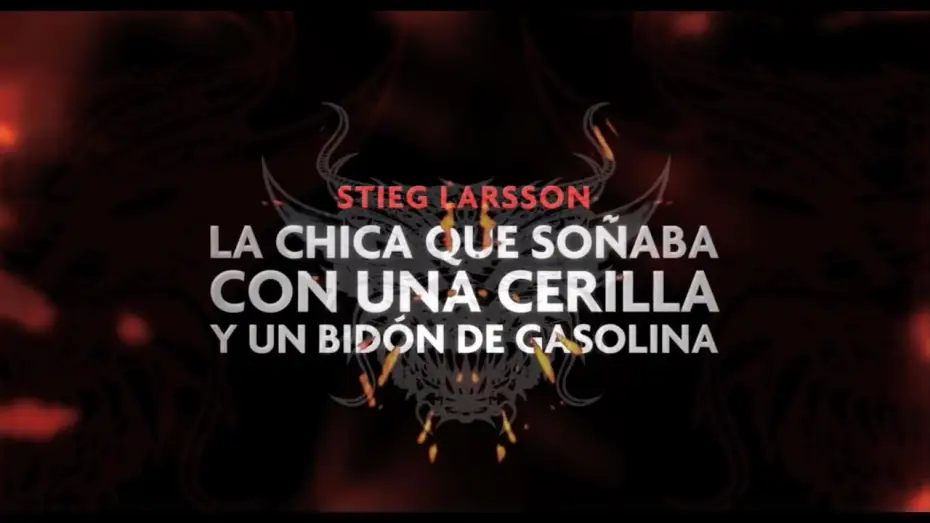 Відео до фільму Дівчина, яка грала з вогнем | Millennium 2: La Chica que so&ntilde;aba con una cerilla y un bid&oacute;n de gasolina (TRAILER espa&ntilde;ol)